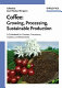 Coffee : growing, processing, sustainable production : a guidebook for growers, processors, traders and researchers /