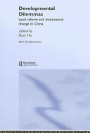Developmental dilemmas : land reform and institutional change in China /