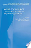 Wine economics : quantitative studies and empirical applications /