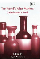 The world's wine markets : globalization at work /