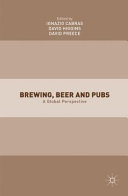 Brewing, beer and pubs : a global perspective /