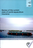 Review of the current state of world aquaculture insurance /