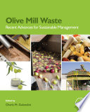 Olive mill waste : recent advances for the sustainable management /