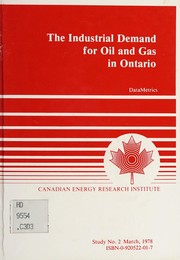 The Industrial demand for oil and gas in Ontario /