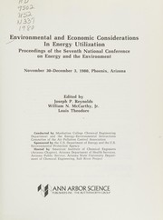 Environmental and economic considerations in energy utilization : proceedings of the seventh National Conference on Energy and the Environment, November 30-December 3, 1980, Phoenix, Arizona /