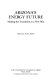 Arizona's energy future : making the transition to a new mix /