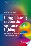 Energy Efficiency in Domestic Appliances and Lighting : Proceedings of the 10th International Conference (EEDAL'19) /
