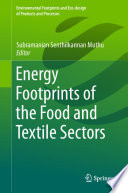 Energy Footprints of the Food and Textile Sectors /