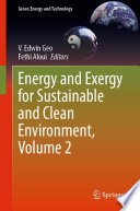 Energy and Exergy for Sustainable and Clean Environment, Volume 2 /