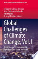 Global Challenges of Climate Change, Vol.1 : Green Energy, Decarbonization, Forecasting the Green Transition /