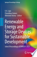 Renewable Energy and Storage Devices for Sustainable Development : Select Proceedings of IWRESD 2021 /