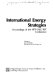 International energy strategies : proceedings of the 1979 IAEE/RFF conference /