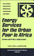 Energy services for the urban poor in Africa : issues and policy implications /