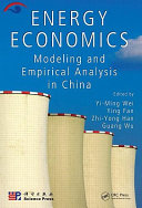 Energy economics : modeling and empirical analysis in China /