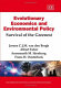 Evolutionary economics and environmental policy : survival of the greenest /