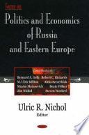 Focus on politics and economics of Russia and Eastern Europe /