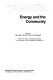 Energy and the community /