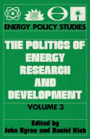 The Politics of energy research and development /