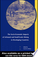 The socio-economic impacts of artisanal and small-scale mining in developing countries /