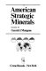 American strategic minerals /