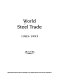 World steel trade, 1983-1993.