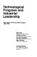 Technological progress and industrial leadership : the growth of the U.S. steel industry, 1900-1970 /