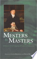 Mesters to masters : a history of the Company of Cutlers in Hallamshire /