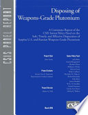 Disposing of weapons-grade plutonium : a consensus report /