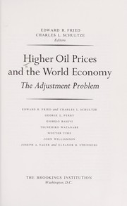 Higher oil prices and the world economy : the adjustment problem /