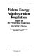 Federal Energy Administration regulation : report of the Presidential task force /