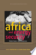 Africa and energy security : global issues, local responses /