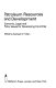 Petroleum resources and development : economic, legal, and policy issues for developing countries /