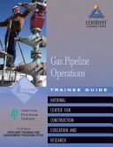 Gas pipeline operations : trainee guide /