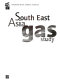 South East Asia gas study /
