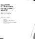 Regulation of the natural gas producing industry ; papers presented at a seminar conducted by Resources for the Future, inc. in Washington, D.C., 15-17 October, 1970 /