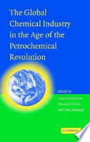 The global chemical industry in the age of the petrochemical revolution /