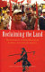 Reclaiming the land : the resurgence of rural movements in Africa, Asia and Latin America /