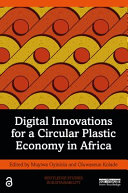 DIGITAL INNOVATIONS FOR A CIRCULAR PLASTIC ECONOMY IN AFRICA.