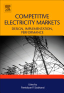 Competitive electricity markets : design, implementation, performance /