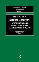 The end of a natural monopoly : deregulation and competition in the electric power industry /