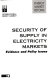 Security of supply in electricity markets : evidence and policy issues.