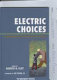 Electric choices : deregulation and the future of electric power /