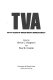 TVA, fifty years of grass-roots bureaucracy /