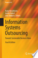 Information systems outsourcing : towards sustainable business value /