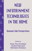 New infotainment technologies in the home : demand-side perspectives /