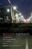 Nuclear portraits : communities, the environment, and public policy /