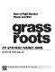 Grass roots : an anti-nuke source book /