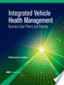 Integrated vehicle health management : business case theory and practice /
