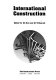 International construction /