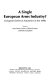 A Single European arms industry? : European defence industries in the 1990s /